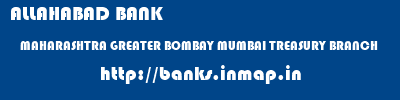 ALLAHABAD BANK  MAHARASHTRA GREATER BOMBAY MUMBAI TREASURY BRANCH  banks information 